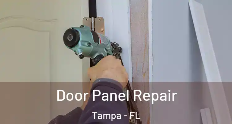  Door Panel Repair Tampa - FL