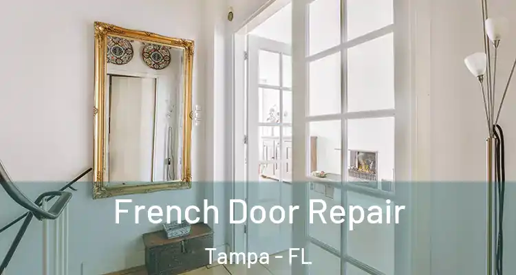  French Door Repair Tampa - FL