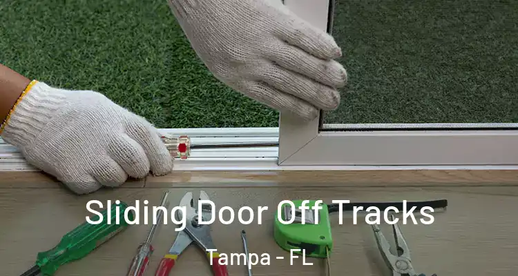  Sliding Door Off Tracks Tampa - FL