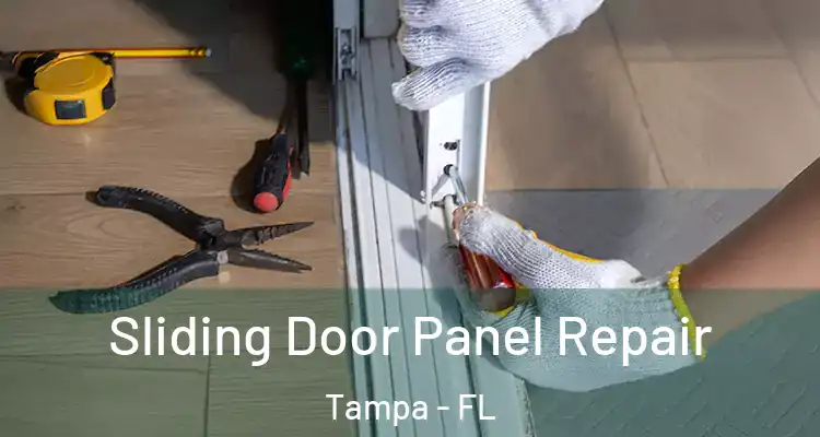  Sliding Door Panel Repair Tampa - FL