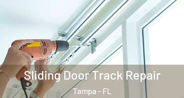  Sliding Door Track Repair Tampa - FL